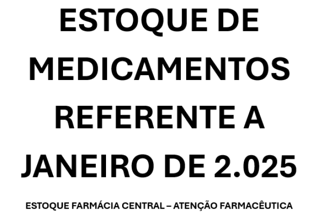 ESTOQUE DE MEDICAMENTOS JANEIRO DE  2.025